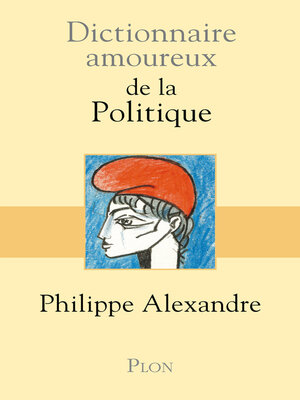 cover image of Dictionnaire amoureux de la Politique